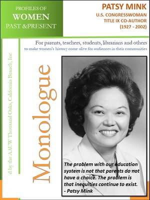 cover image of Profiles of Women Past & Present – Patsy Mink U.S. Congresswoman, Title IX Co-Author (1927--2002)
